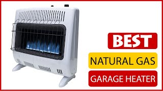 ✅ Best Natural Gas Garage Heater Amazon In 2023 🏆 5 Items Tested amp Buying Guide [upl. by Myrle498]