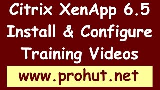 How to Install and Configure Citrix XenApp 65  Part 1 on YouTube [upl. by Grewitz962]