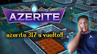 Ha vuelto Azerite 317 vieja escuela link en la descripción release 10th [upl. by Ailel]