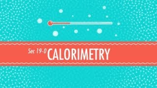 Calorimetry Crash Course Chemistry 19 [upl. by Samalla]