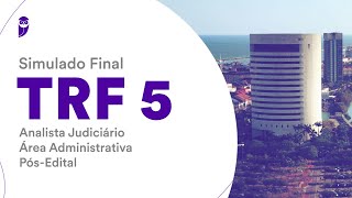 Simulado Final TRF 5 – Analista Judiciário  Área Administrativa  PósEdital  Correção [upl. by Teufert]