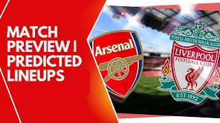 Arsenal vs Liverpool Showdown Injury Updates and Predicted Teams [upl. by Eneirda]