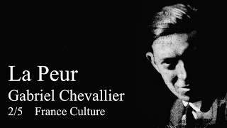 Gabriel Chevallier 25  La Peur livre audio  Feuilleton  France Culture [upl. by Stag504]