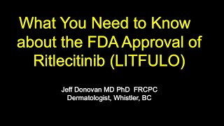 What You Need to Know about the FDA Approval of Ritlecitinib LITFULO for Alopecia Areata alopecia [upl. by Osric]