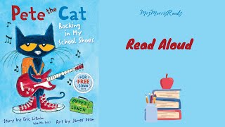 PETE THE CAT ROCKING IN MY SCHOOL SHOES Read Aloud [upl. by Eisseb112]