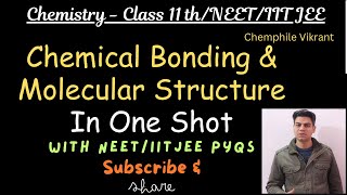 Chemical Bonding amp Molecular Structure  Class 11thIIT JEENEET with PYQs chemphilevikrant [upl. by Annayoj]