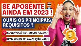 APOSENTADORIA INSS Principais Regras de Transição que VOCÊ precisa SABER antes de PEDIR A SUA [upl. by Eohce230]