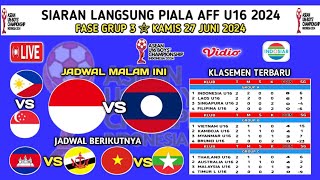 🔴SIARAN LANGSUNG PIALA AFF U16 2024  INDONESIA VS LAOS  LIVE INDOSIAR [upl. by Ahseile]