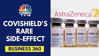 COVID Vaccine Can Cause Very Rare Side Effect AstraZeneca  CNBC TV18 [upl. by Lorenza]