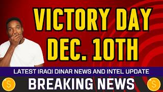 🔥 Iraqi Dinar Data 🔥 Victory Day Dec 10th 🔥 Today IQD Value RV News Guru Updates Exchange Rate 🤑🎉 [upl. by Rendrag]