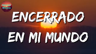 🎵 Lefty SM  Encerrado En Mi Mundo  Marca Mp Santa Fe Klan La Adictiva Letra\Lyrics [upl. by Latta]