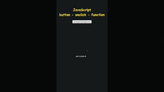 JavaScript  button  onclick  function [upl. by Adlesirk]