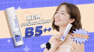 OFFICIAL Mở bán KEM CHỐNG NẮNG B5 🔥Ưu đãi 50🔥 [upl. by Ydnelg]