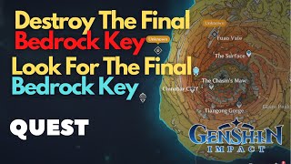 Destroy The Final Bedrock Key Genshin Impact Look For The Final Bedrock Key Genshin Impact [upl. by Gleason]