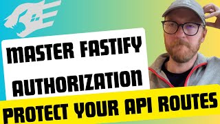 Master Fastify Authorization Protect Your API Routes [upl. by Gelhar]