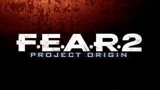 FEAR 2 Project Origin 2009  Полное прохождение [upl. by Nerrual]