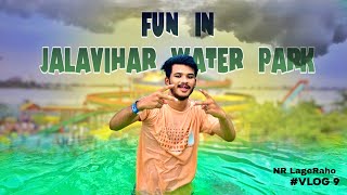 JALAVIHAR WATER PARK 💦 Crazy vlog  😂 [upl. by Katinka668]