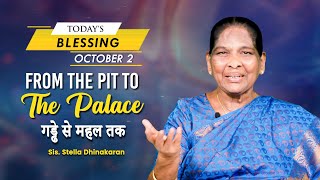 From The Pit To The Palace  Sis Stella Dhinakaran  Today Blessing [upl. by Duane]