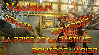 Warframe VAUBAN Build pour la route de lacier [upl. by Kutchins437]