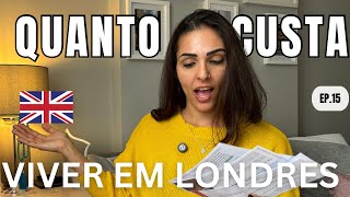 QUANTO GASTAMOS PARA VIVER EM LONDRES MUITO CARO [upl. by Hungarian]