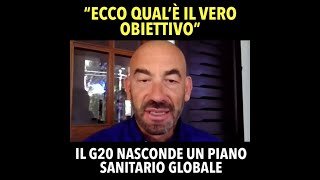 Dietro l’imposizione del vaccino il G20 nasconde un piano sanitario globale [upl. by Jasper]