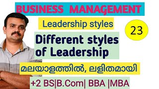 Business Management Leadership styles Malayalam [upl. by Yraunaj]