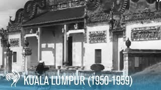 Kuala Lumpur Architecture of Malaysias Capital City 19501959  British Pathé [upl. by Anahsohs]