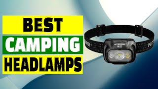 Top 5 Best Camping Headlamps to Illuminate Your Adventures [upl. by Aneehsram460]