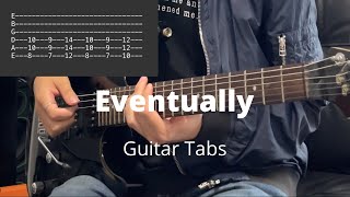 Eventually by Tame Impala  Guitar Tabs [upl. by Nilorac]