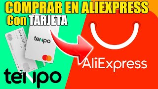 CÓMO COMPRAR EN ALIEXPRESS CON TARJETA TENPO [upl. by Shult]