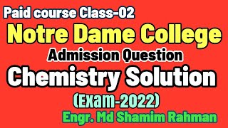 Class02  Notre Dame college admission question solved 2022  NDC Holy cross Stjoseph college [upl. by Enegue]