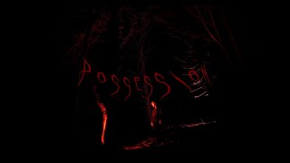 POSSESSION experimental horror short film [upl. by Krys]