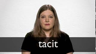 How to pronounce TACIT in British English [upl. by Yrtua]