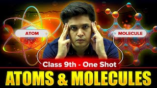 Atoms and Molecules Complete Chapter🔥 CLASS 9th Science  NCERT covered  Prashant Kirad [upl. by Maleeny120]