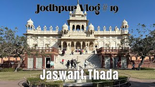 Jaswant Thada Jodhpur Tour  Rajasthan Travel Vlog [upl. by Nnylatsyrc]