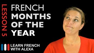 The French Months of the Year French Essentials Lesson 5 [upl. by Laius]