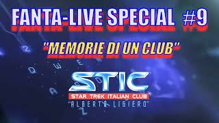 PROMO  FANTALIVE SPECIAL 9  quotMEMORIE DI UN CLUBquot LO STIC  4K scifi live [upl. by Eissed]