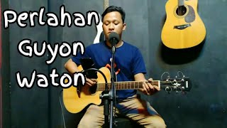 Perlahan  GuyonWaton Ebhyt Cover [upl. by Aicenek]