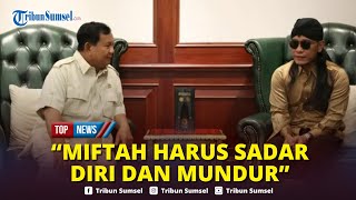 🔴Desakan Prabowo Copot Gus Miftah Buntut Olok Pedagang Pengamat Kalau Sadar Harusnya Mundur [upl. by Bove]