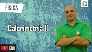 Física  Calorimetria II [upl. by Atinas]