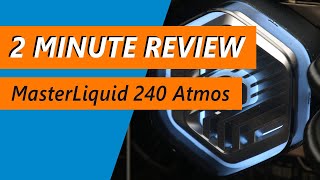 A sustainable cooler Cooler Master MasterLiquid 240 Atmos Review [upl. by Veradia]