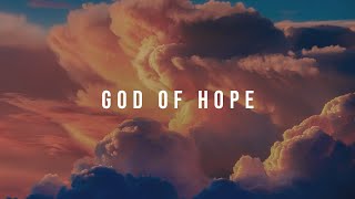 God of Hope  Instrumental Worship Music [upl. by Natloz913]