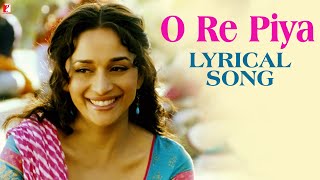 Lyrical O Re Piya Song with Lyrics  Aaja Nachle  Madhuri Dixit  SalimSulaiman  Jaideep Sahni [upl. by Isa]