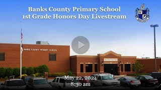 2024 Banks County Primary School 1st Grade Honors Day [upl. by Allehcim]