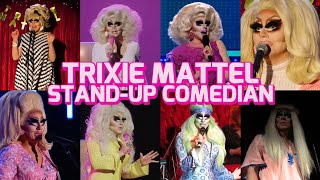 A Trixie Mattel StandUp Comedy Compilation [upl. by Hung469]