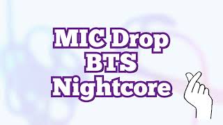 MIC Drop  BTS  Nightcore [upl. by Inail431]