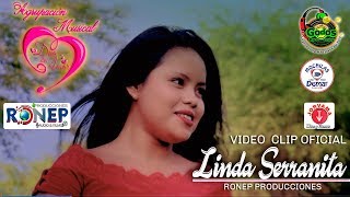 DUO DEL AMOR🌟LINDA SERRANITA ESTRENO 2018 VIDEO CLIP OFICIAL RONEP PRODUCCIONES HD [upl. by Wemolohtrab]