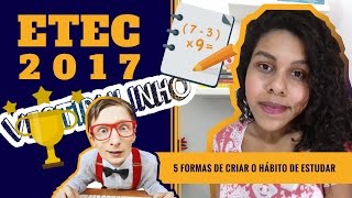 5 atitudes que vão te ajudar a criar o hábito de estudar para ETEC [upl. by Zzaj]