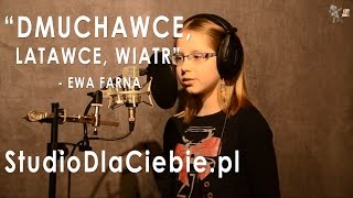 Dmuchawce latawce wiatr  Ewa Farna cover by Wiktoria Burzyńska [upl. by Ayhay583]