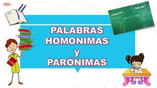 Palabras Homónimas Homófonas  Homógrafas Y Parónimas [upl. by Lyford273]